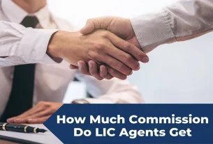 How much commission do lic agents get