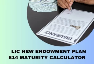 LIC New Endowment Plan 814 Maturity Calculator