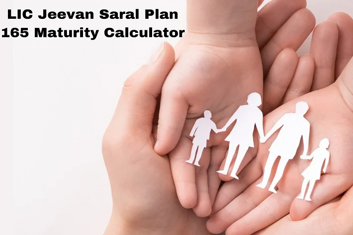 LIC Jeevan Saral Plan 165 Maturity Calculator
