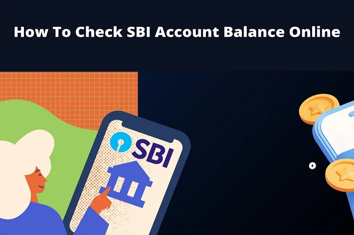 How To Check SBI Account Balance Online