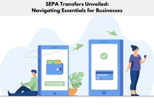 SEPA Transfers Unveiled Navigating Essentials for Businesses