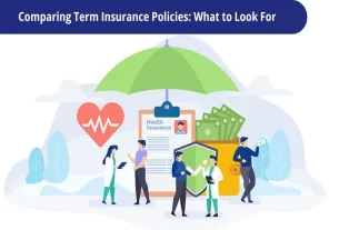 Comparing Term Insurance Policies