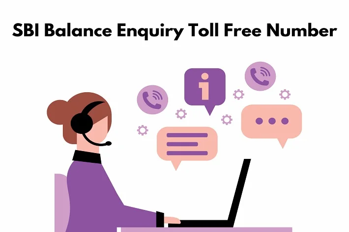 SBI Balance Enquiry Toll Free Number