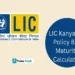 LIC Kanyadan Policy 833 Maturity Calculator